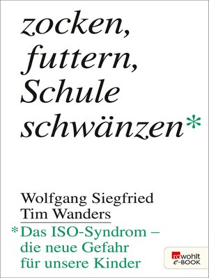 cover image of Zocken, futtern, Schule schwänzen